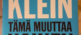 Naomi Klein: Tämä muuttaa kaiken – Kapitalismi vs ilmasto