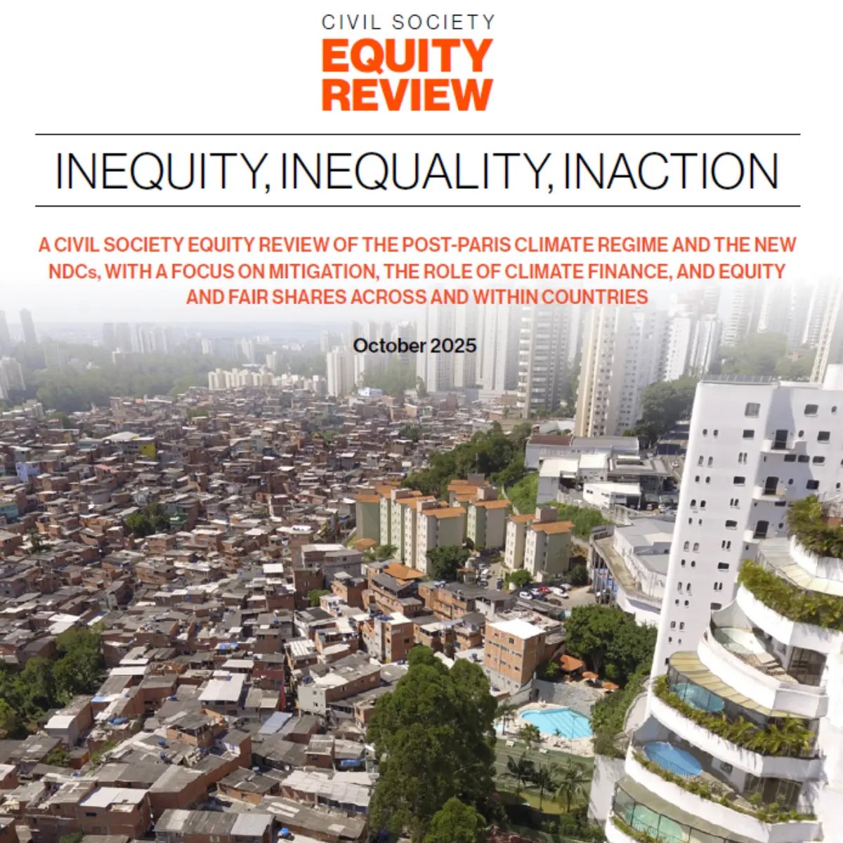Kansalaisjärjestöjen raportti The Civil Society Equity Review käsittelee ilmastotoimien riittämättömyyttä..