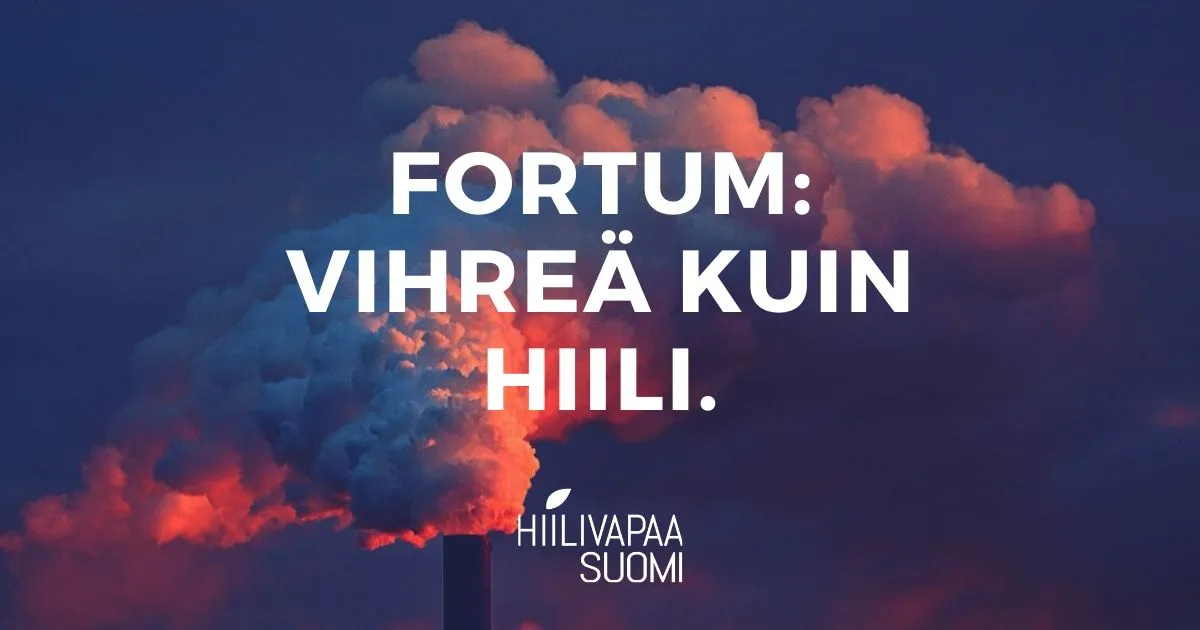 Fortum: vihreä kuin hiili